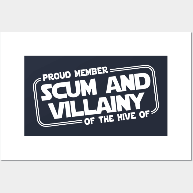 Scum and Villainy Wall Art by Immortalized